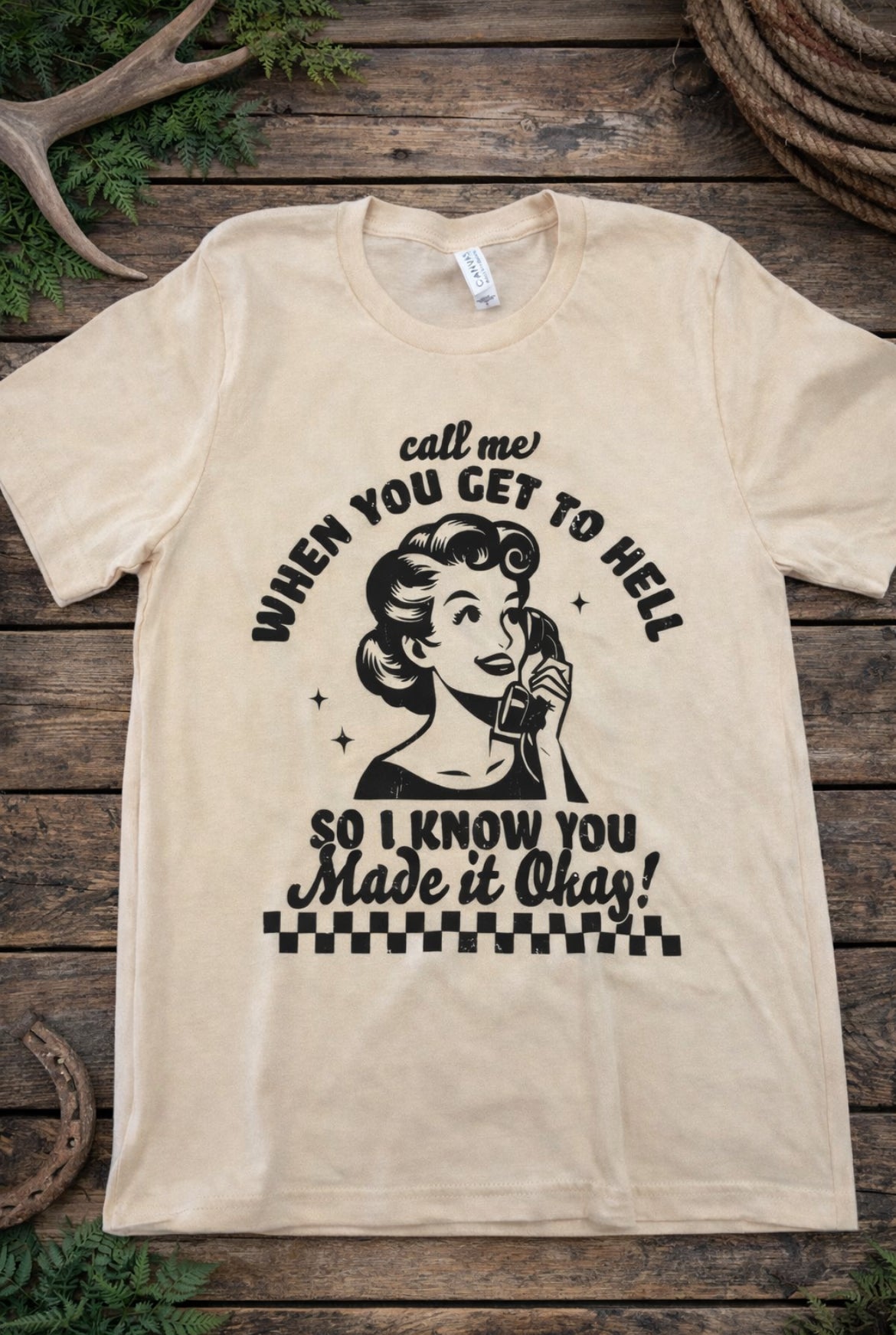 Call Me When You Get to Hell Graphic Tee – Vintage Western Style