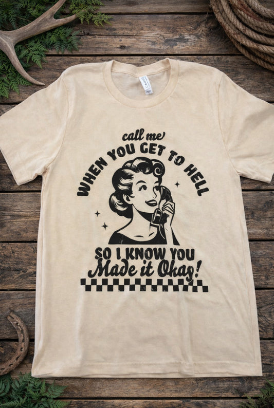 Call Me When You Get to Hell Graphic Tee – Vintage Western Style